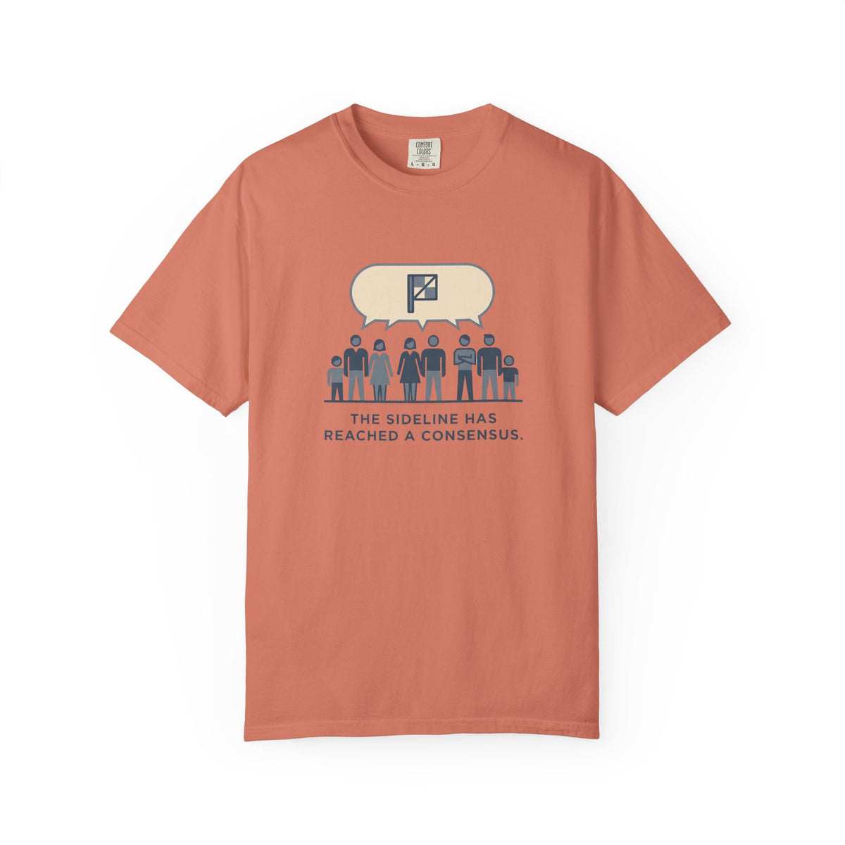 The Sideline Has Reached A Consensus. Illustrated T-shirt
