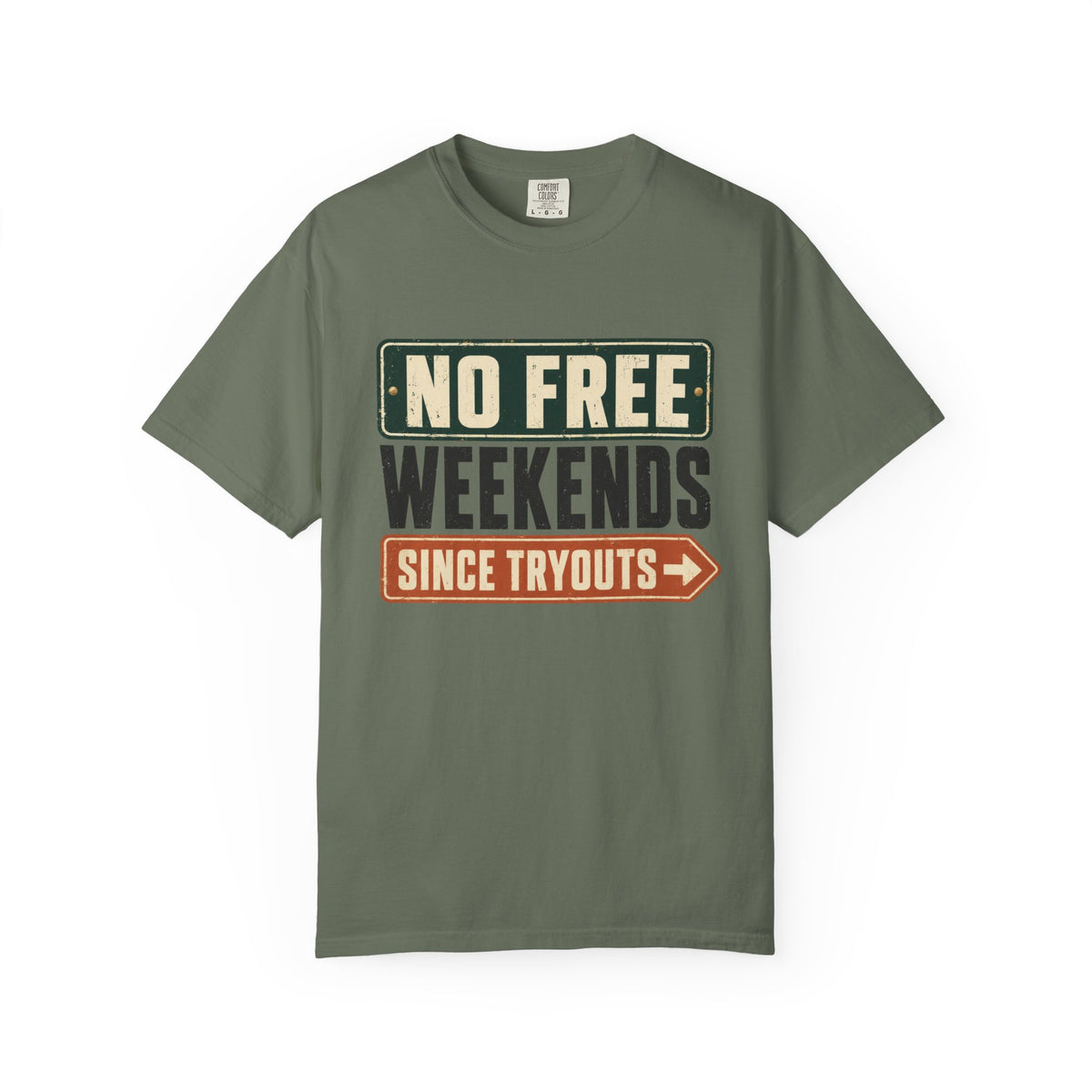 No Free Weekends Since Tryouts Statement T-shirt