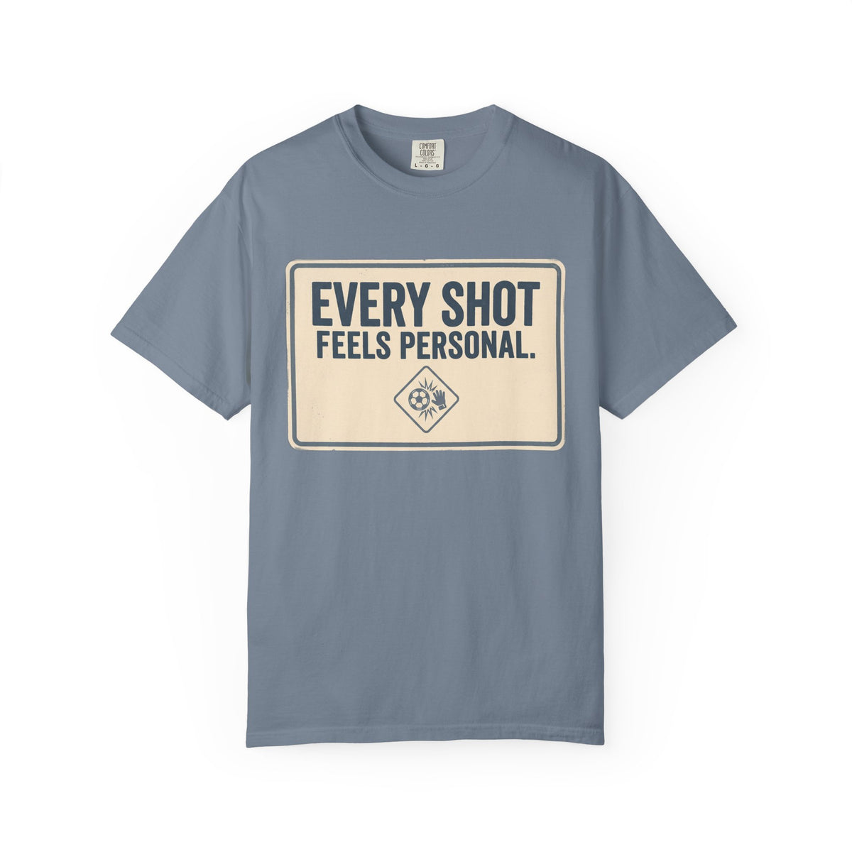 Every Shot Feels Personal. Statement T-shirt