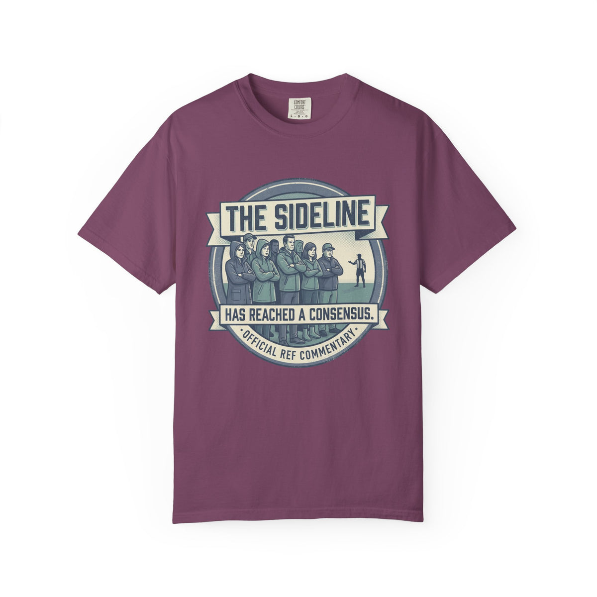 The Sideline Has Reached A Consensus. Illustrated T-shirt