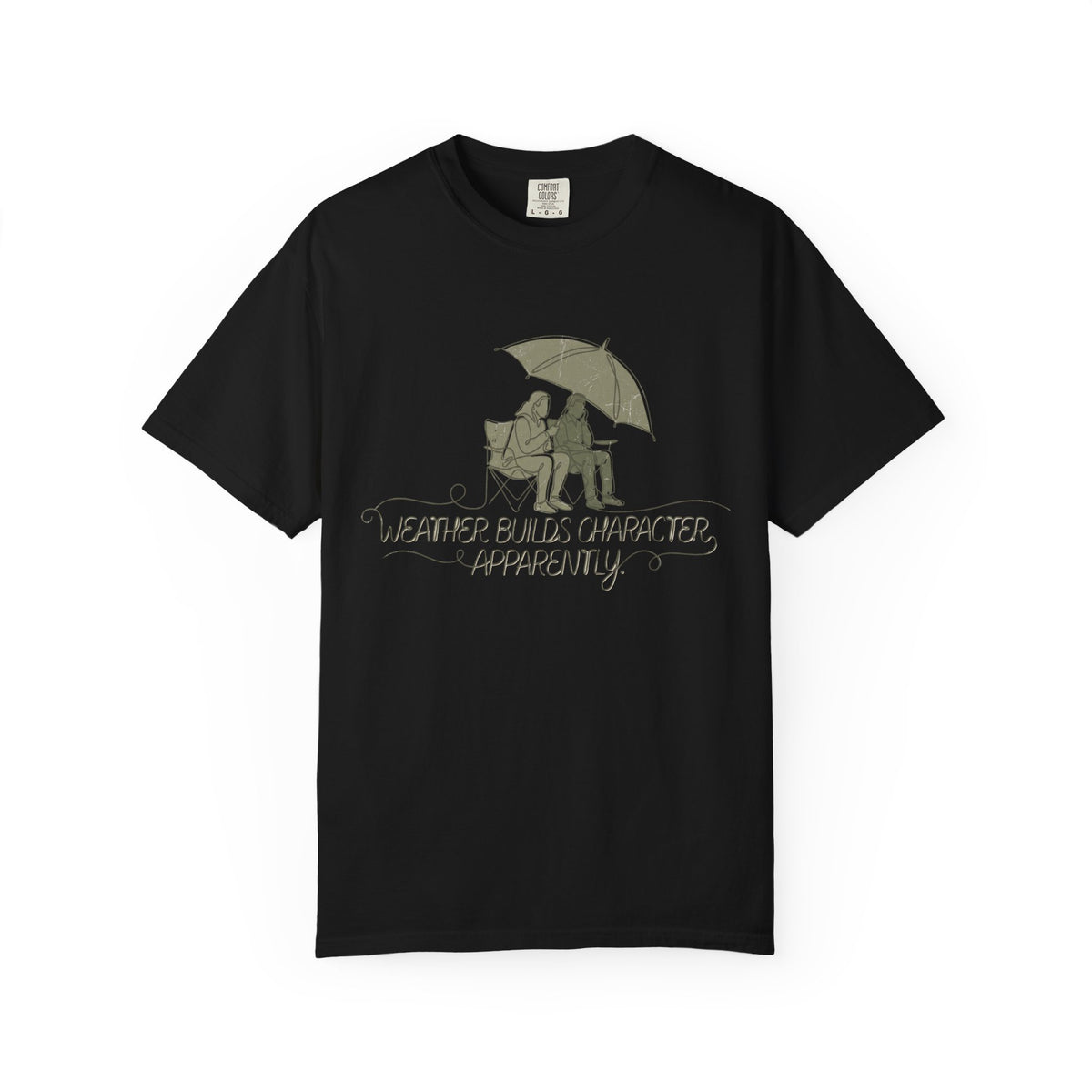 Weather Builds Character. Apparently. Illustrated T-shirt