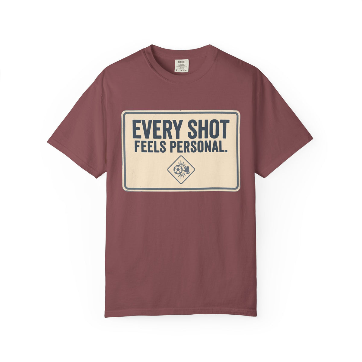 Every Shot Feels Personal. Statement T-shirt