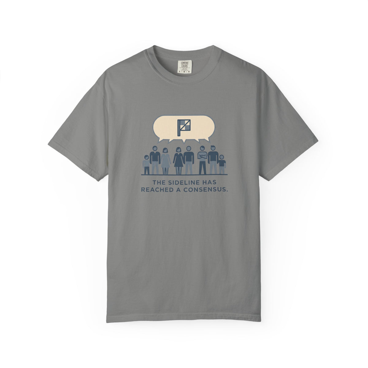 The Sideline Has Reached A Consensus. Illustrated T-shirt