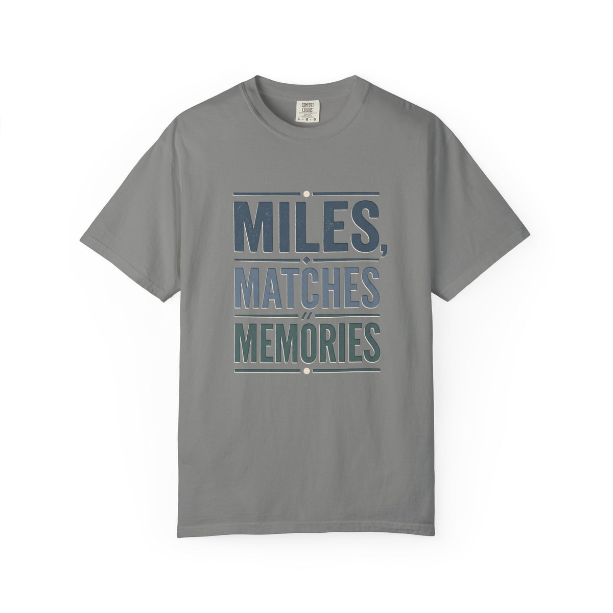 Miles, Matches, Memories Typography T-shirt