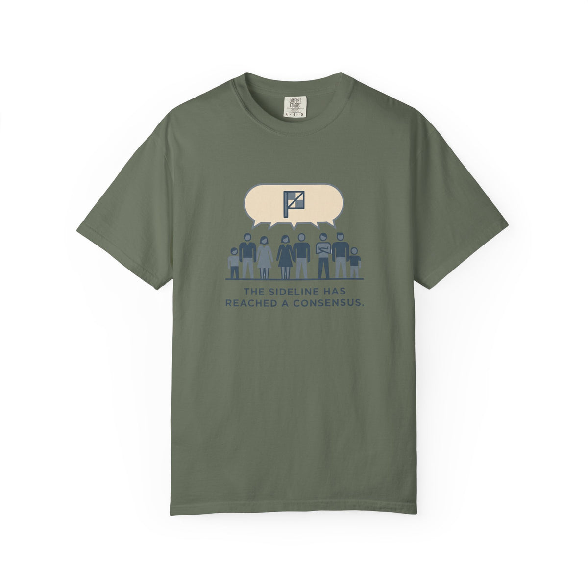 The Sideline Has Reached A Consensus. Illustrated T-shirt