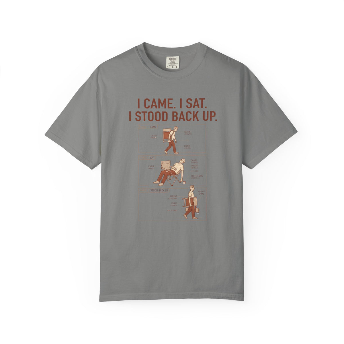 I Came. I Sat. I Stood Back Up. Illustrated T-shirt