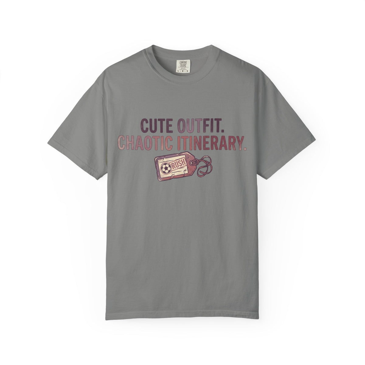 Cute Outfit. Chaotic Itinerary. Statement T-shirt