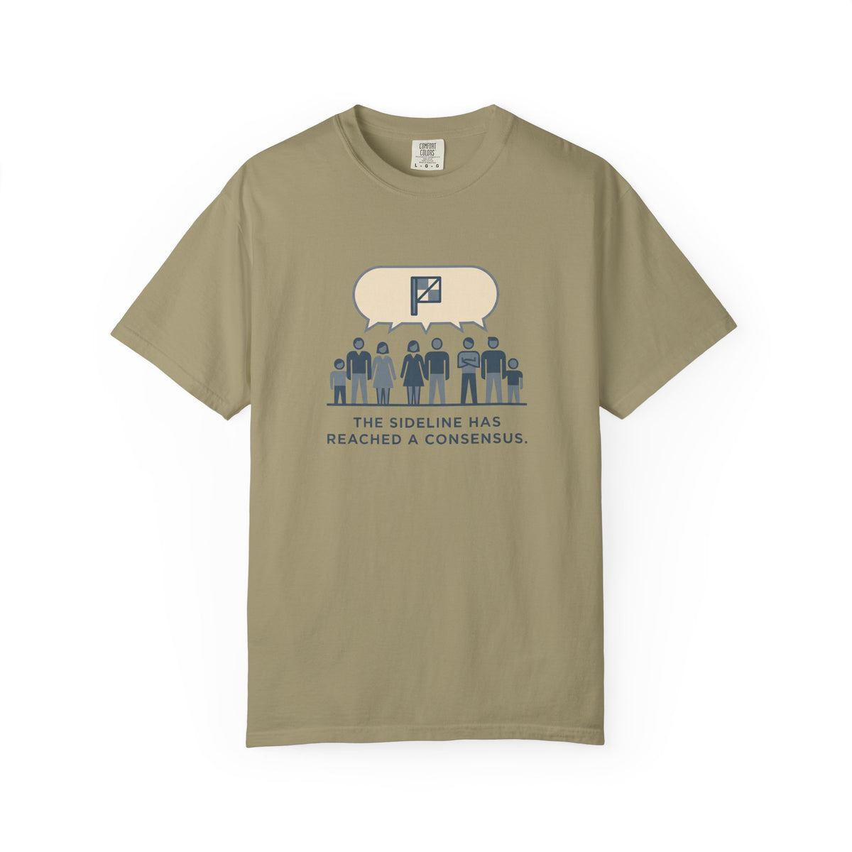 The Sideline Has Reached A Consensus. Illustrated T-shirt