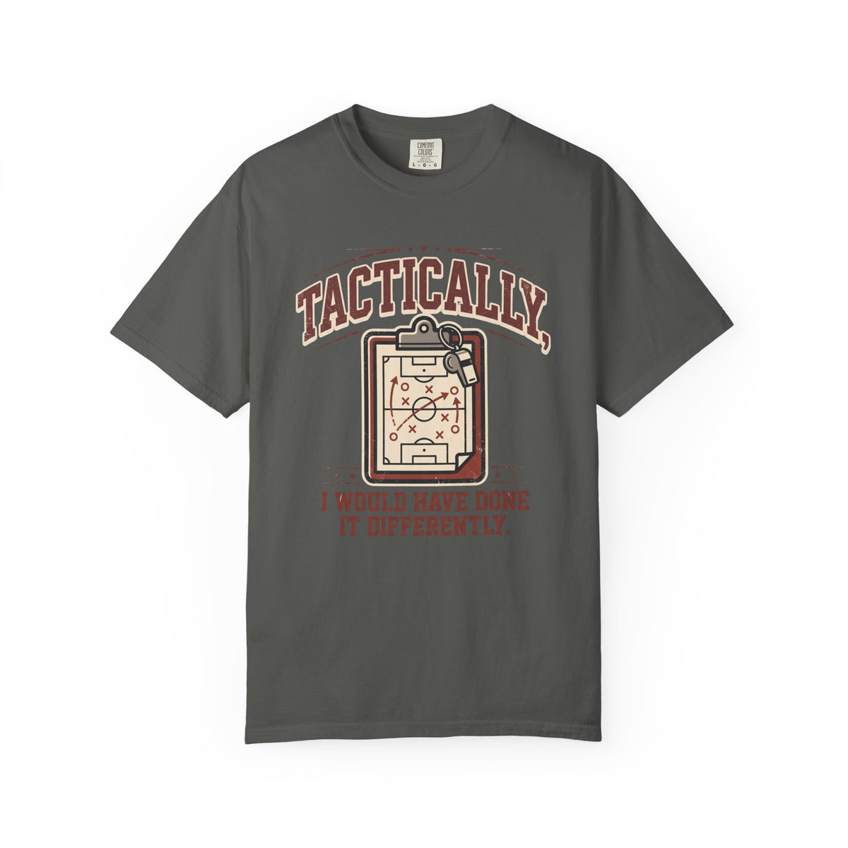 Tactically, I Would Have Done It Differently. Illustrated T-shirt