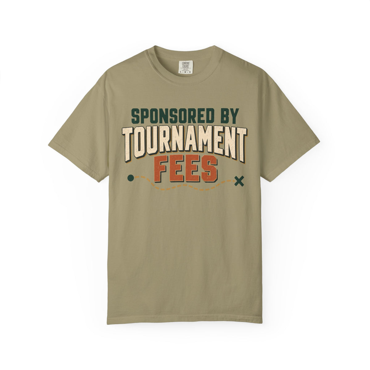 Sponsored By Tournament Fees Statement T-shirt