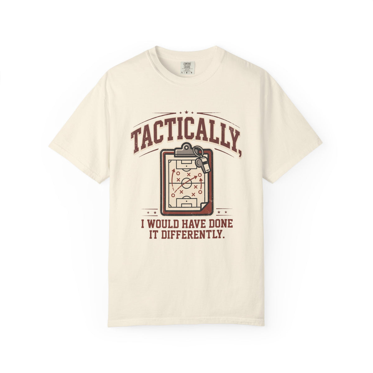 Tactically, I Would Have Done It Differently. Illustrated T-shirt