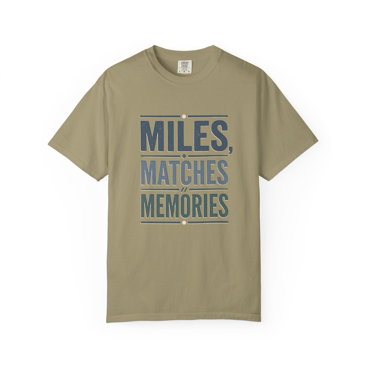 Miles, Matches, Memories Typography T-shirt