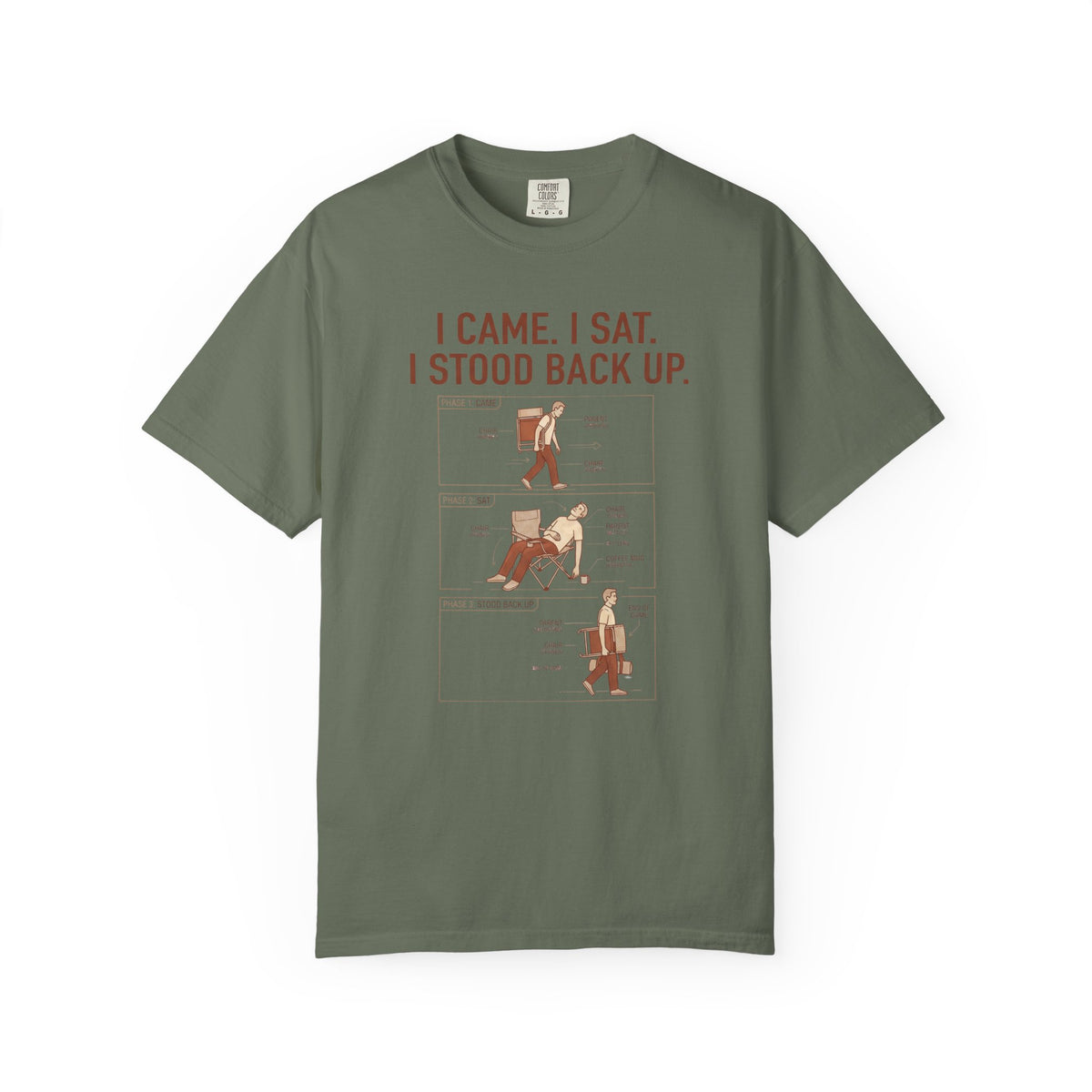 I Came. I Sat. I Stood Back Up. Illustrated T-shirt