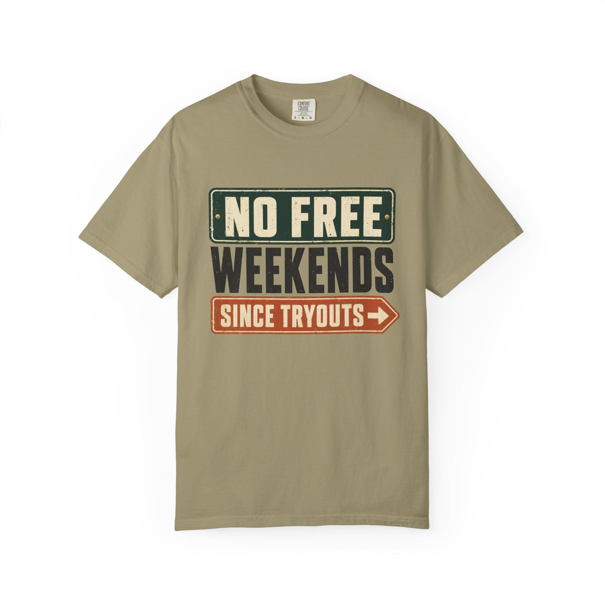 No Free Weekends Since Tryouts Statement T-shirt