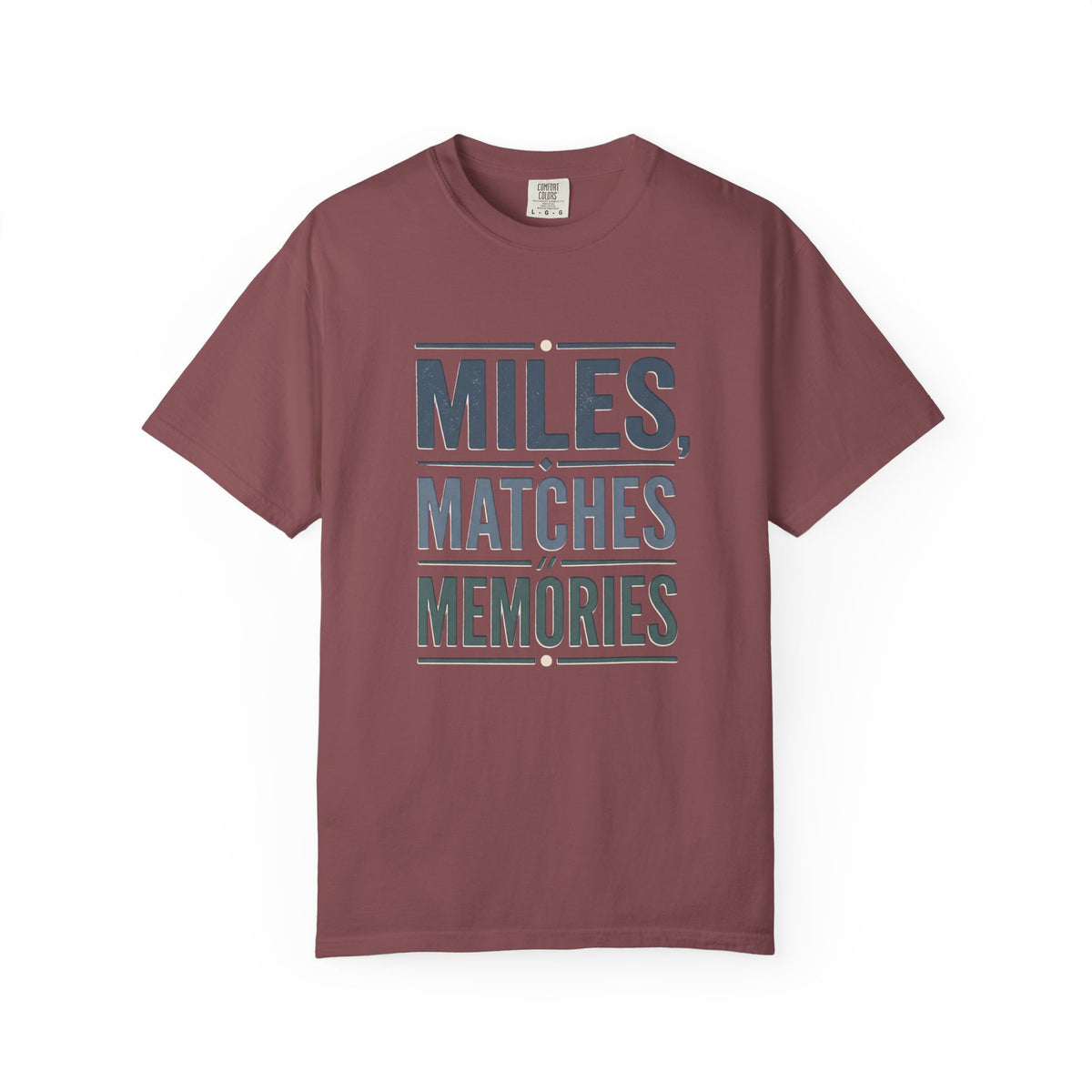 Miles, Matches, Memories Typography T-shirt
