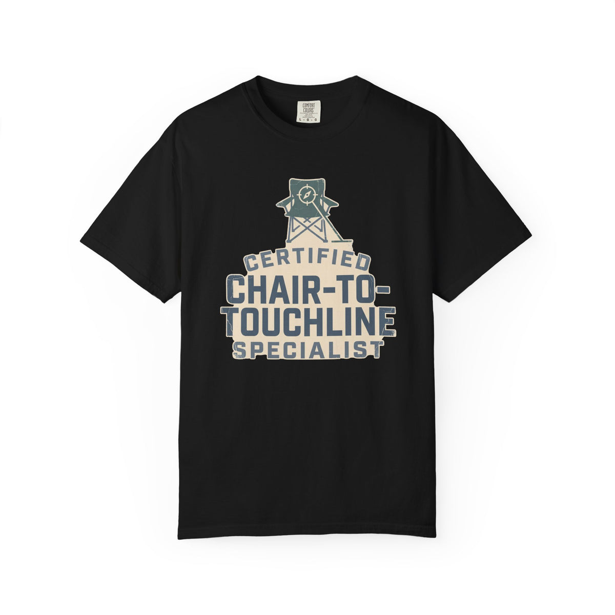 Certified Chair-To-Touchline Specialist Statement T-shirt
