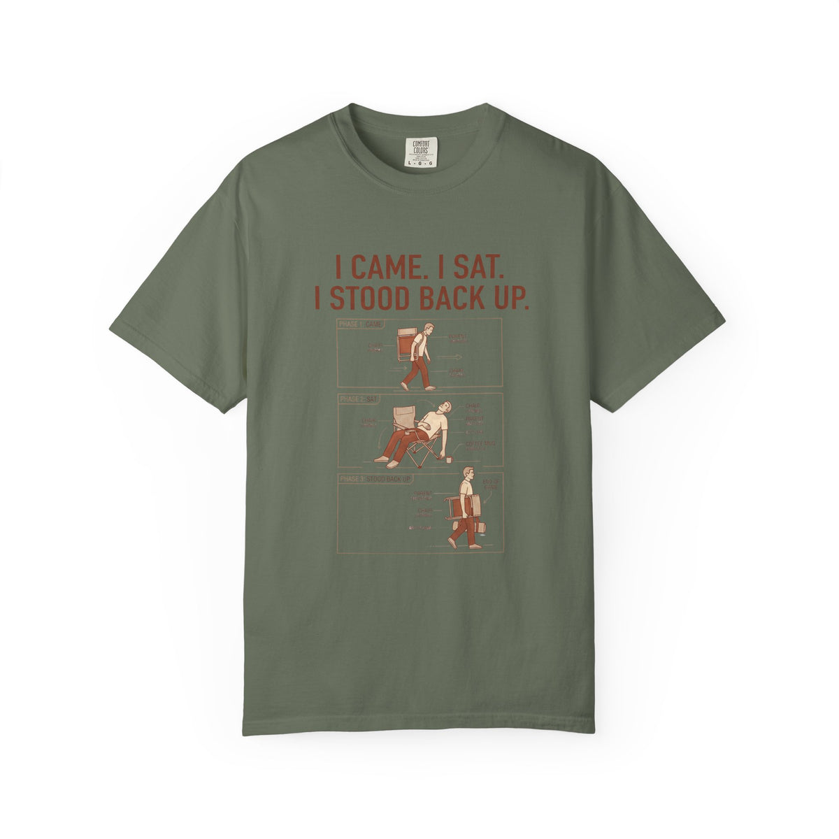 I Came. I Sat. I Stood Back Up. Illustrated T-shirt