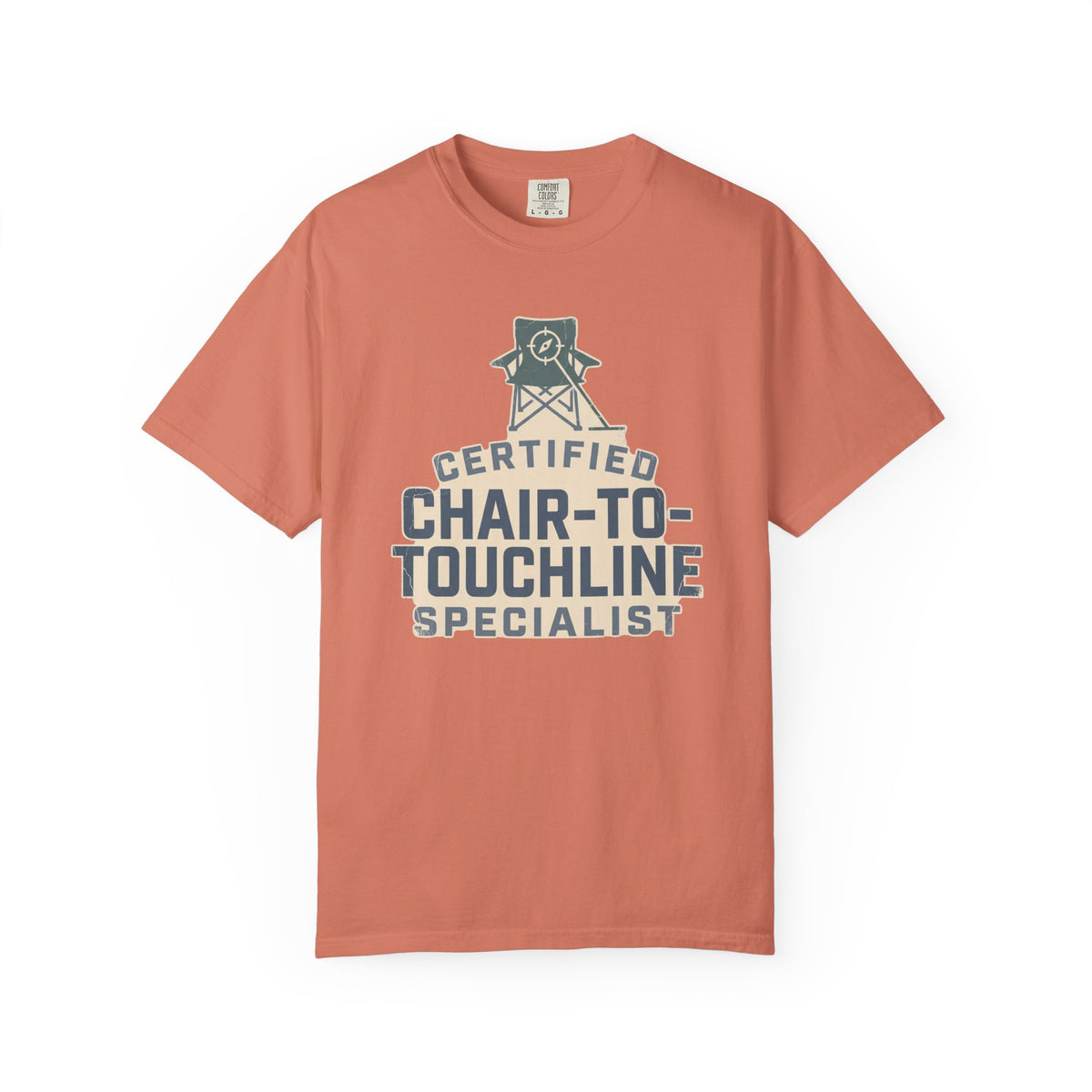 Certified Chair-To-Touchline Specialist Statement T-shirt
