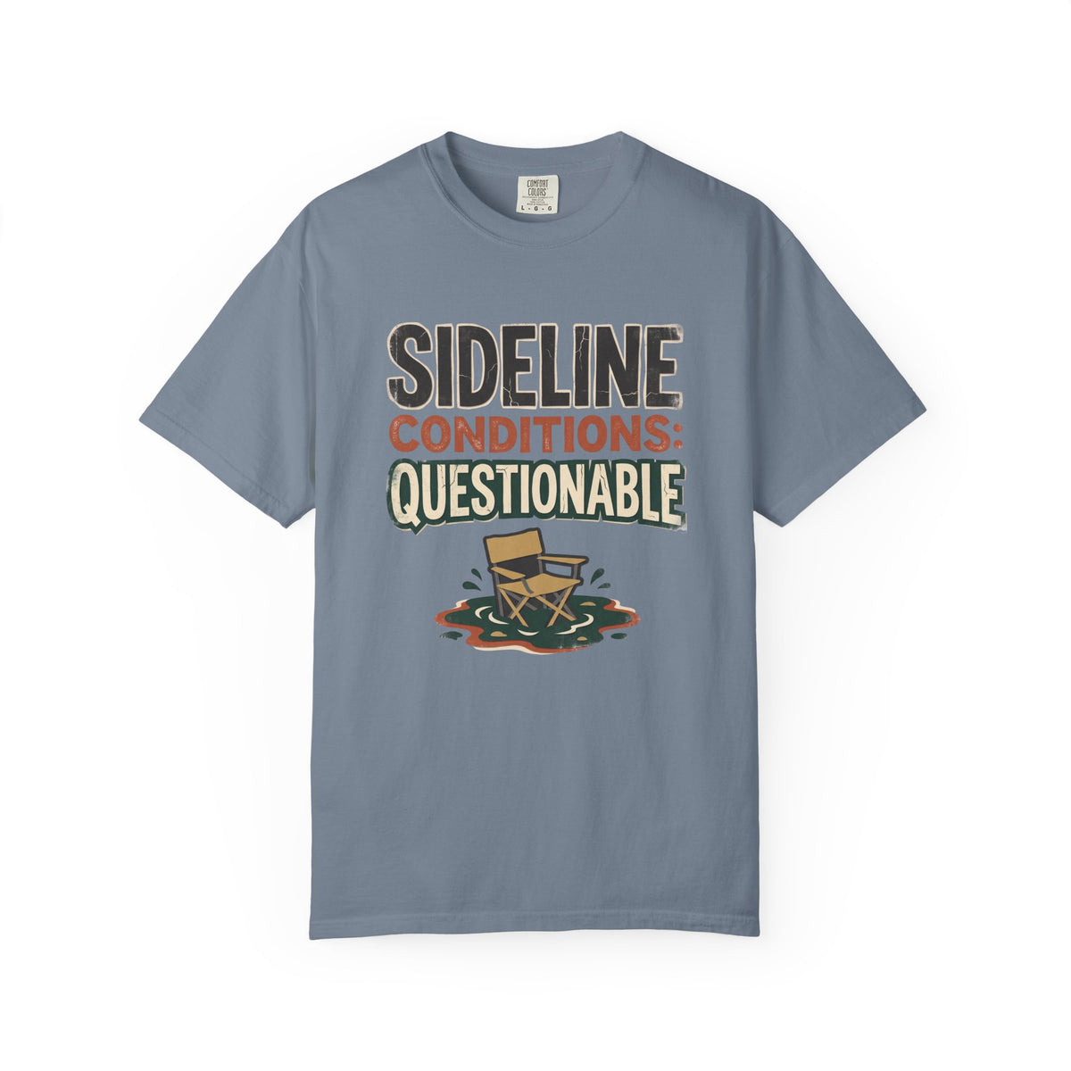 Sideline Conditions: Questionable Statement T-shirt