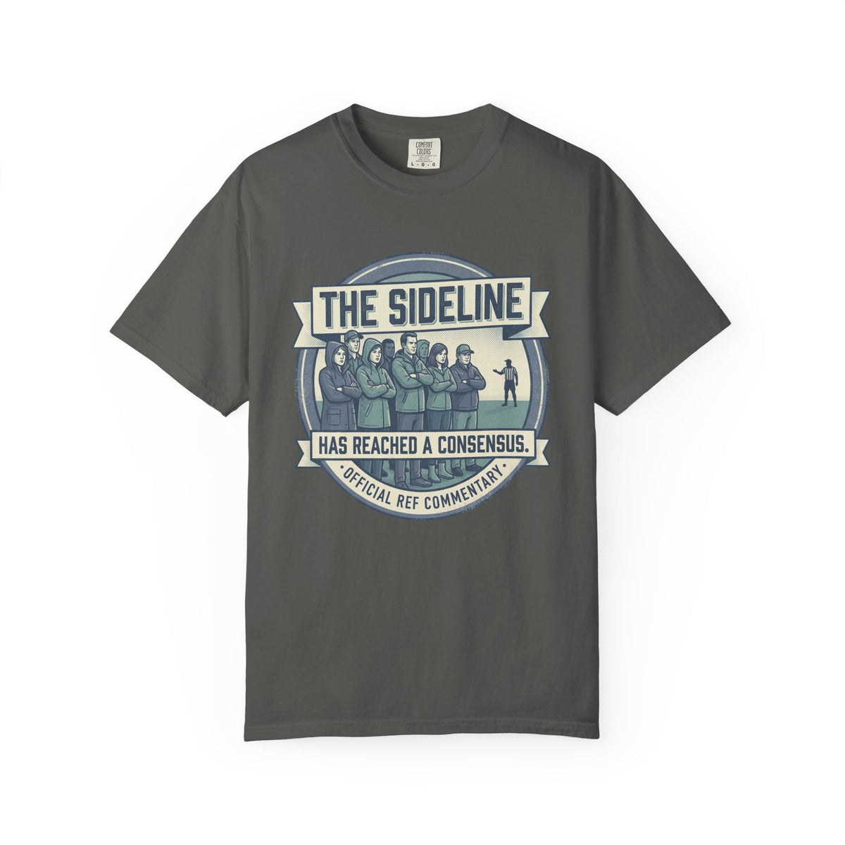 The Sideline Has Reached A Consensus. Illustrated T-shirt