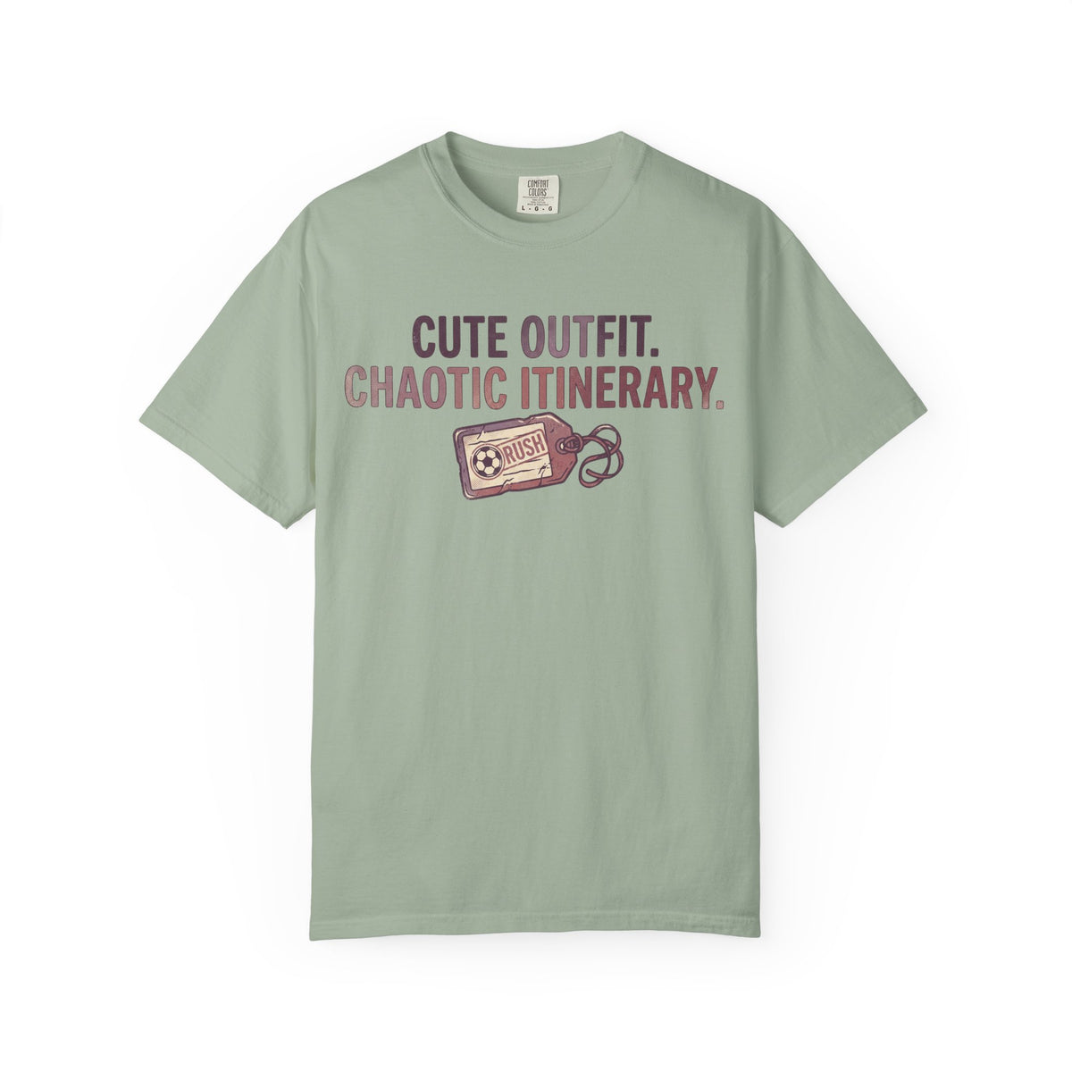 Cute Outfit. Chaotic Itinerary. Statement T-shirt