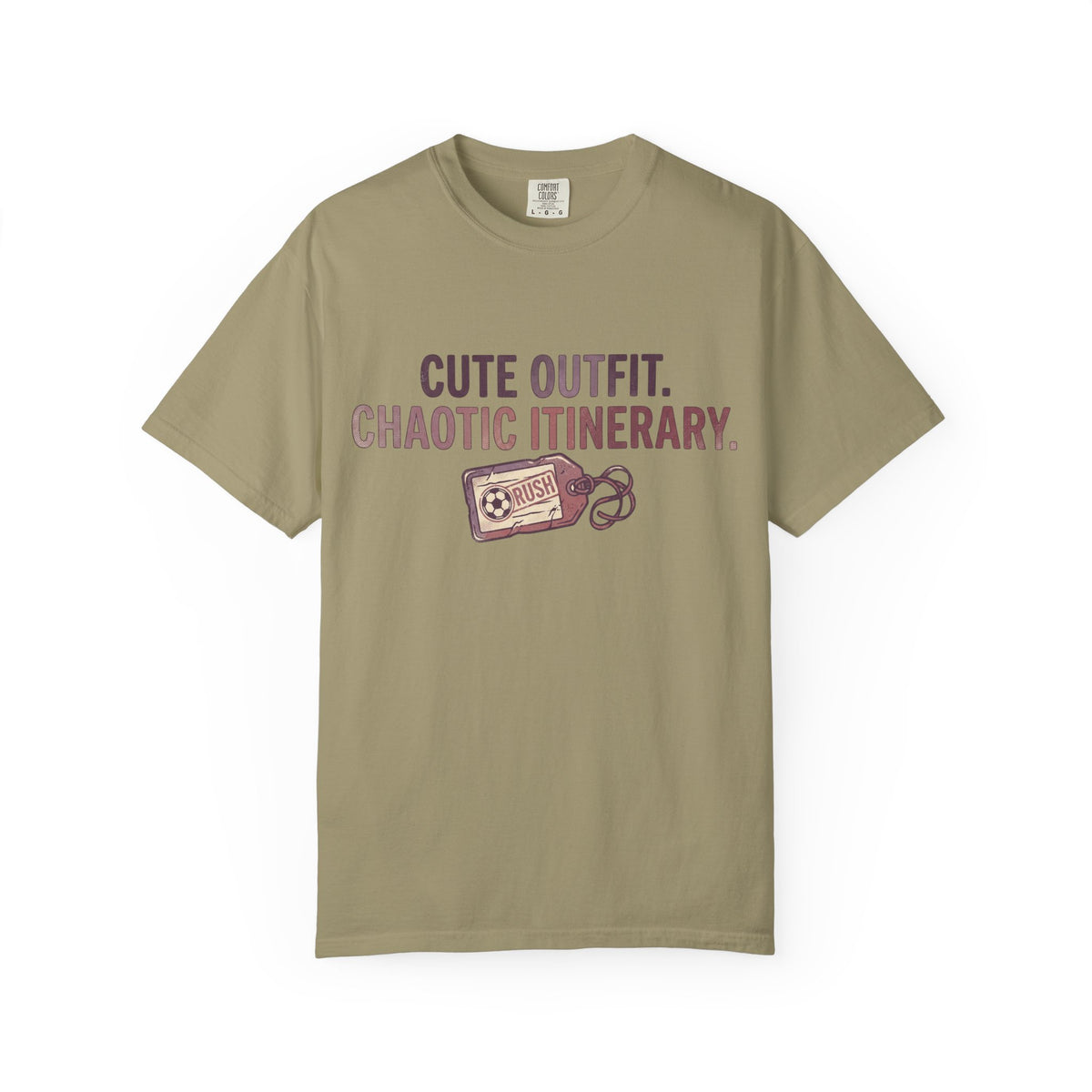 Cute Outfit. Chaotic Itinerary. Statement T-shirt