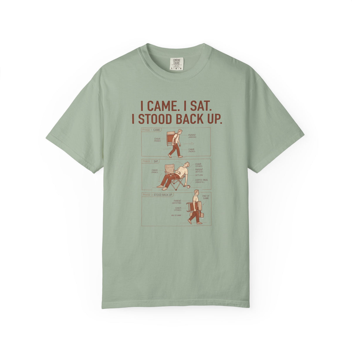 I Came. I Sat. I Stood Back Up. Illustrated T-shirt