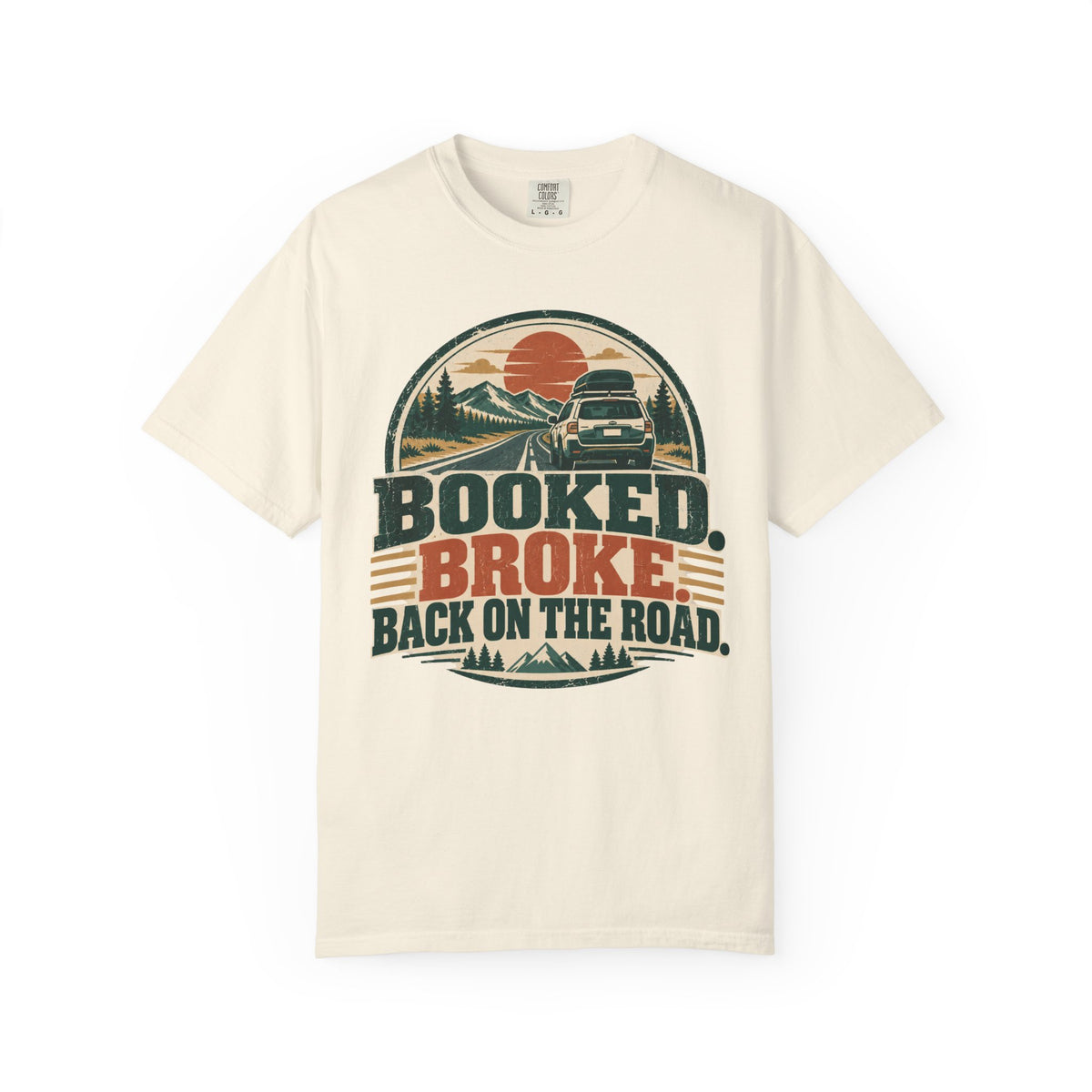 Booked. Broke. Back On The Road. Illustrated T-shirt