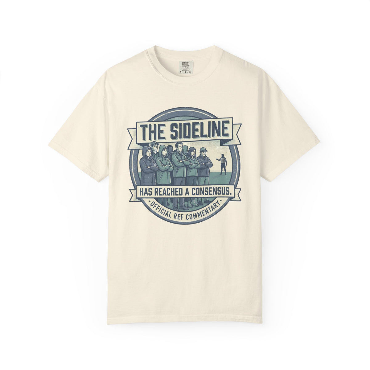 The Sideline Has Reached A Consensus. Illustrated T-shirt