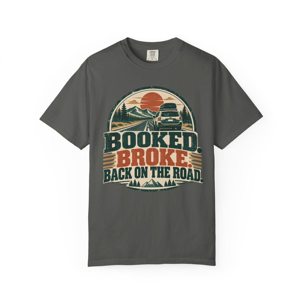 Booked. Broke. Back On The Road. Illustrated T-shirt