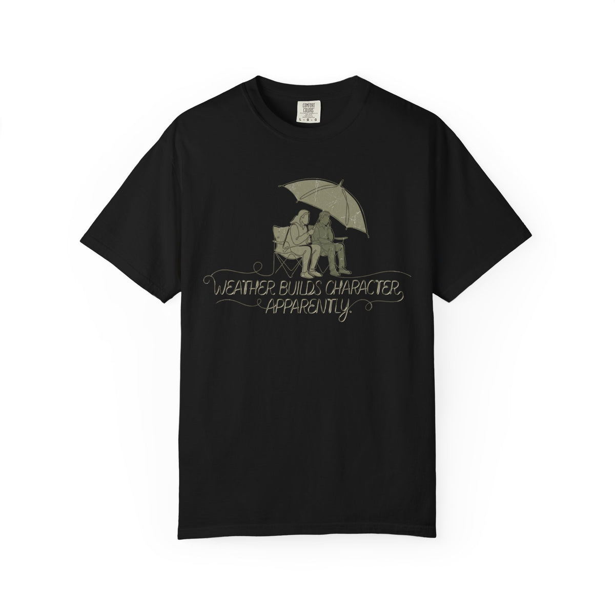 Weather Builds Character. Apparently. Illustrated T-shirt