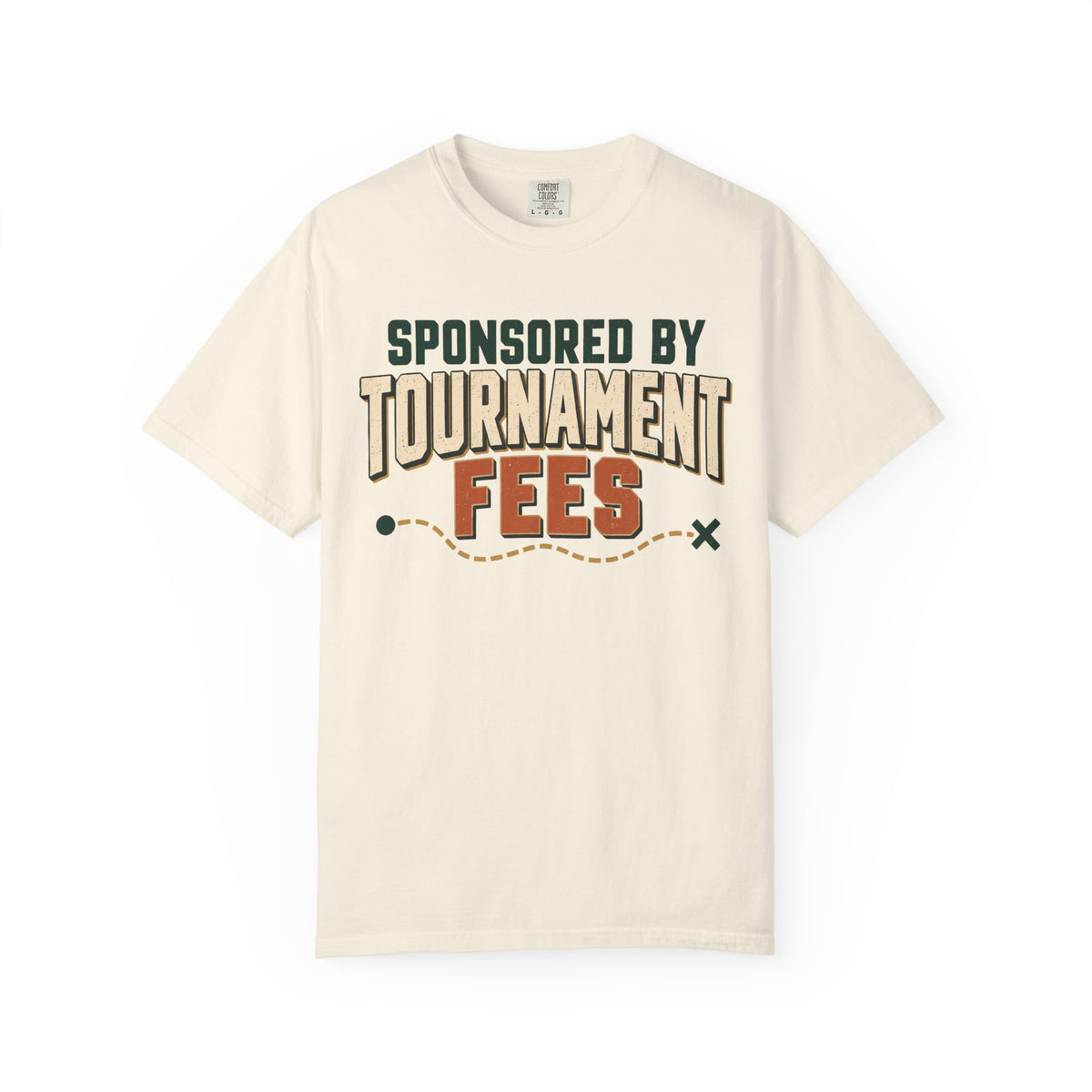 Sponsored By Tournament Fees Statement T-shirt