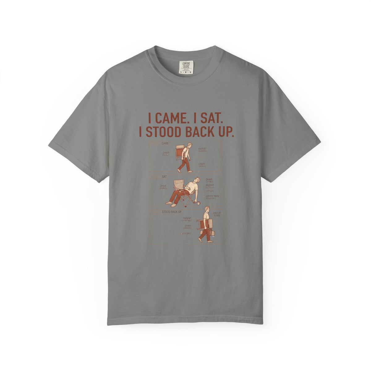 I Came. I Sat. I Stood Back Up. Illustrated T-shirt