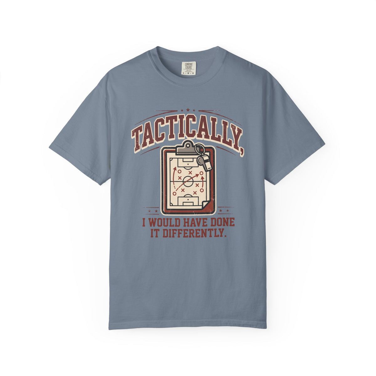 Tactically, I Would Have Done It Differently. Illustrated T-shirt