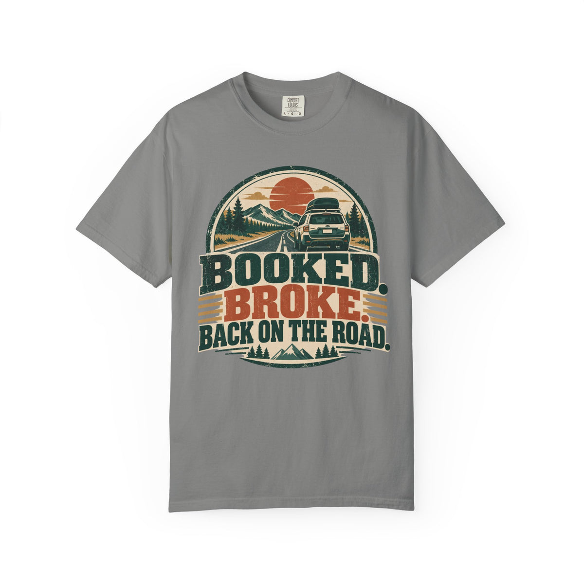 Booked. Broke. Back On The Road. Illustrated T-shirt