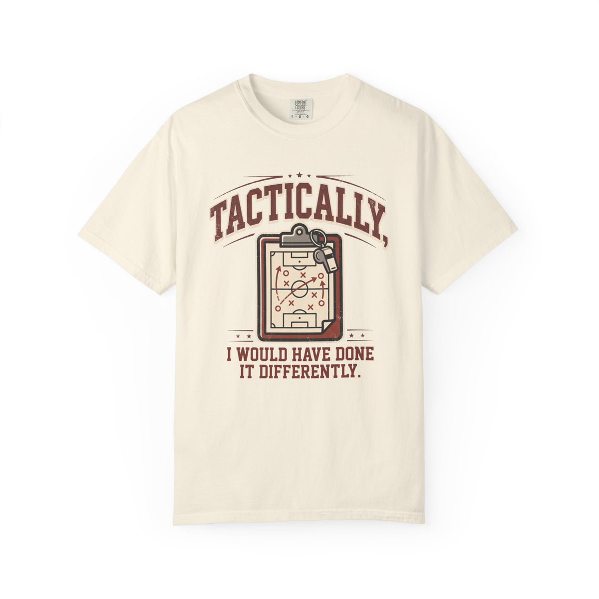 Tactically, I Would Have Done It Differently. Illustrated T-shirt