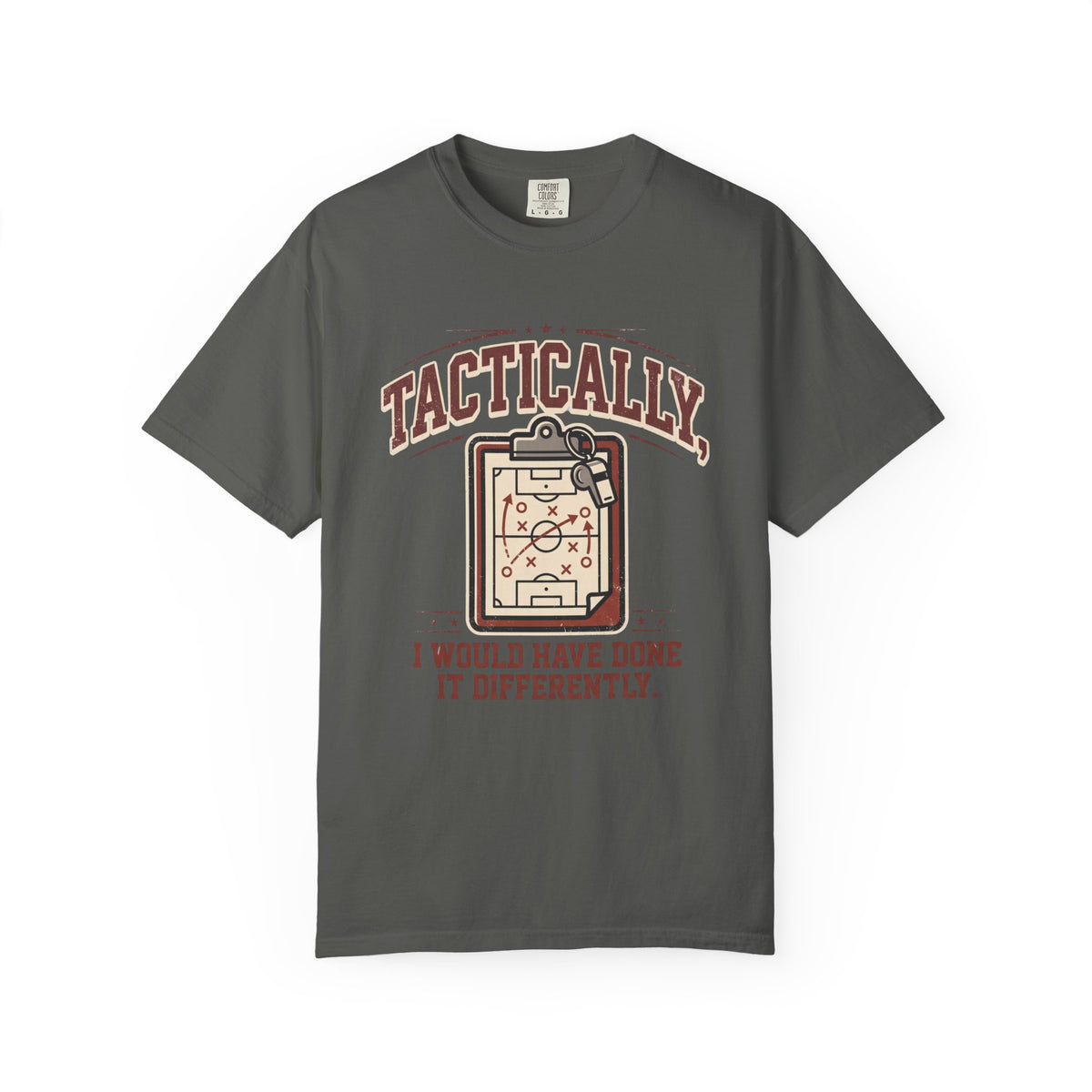 Tactically, I Would Have Done It Differently. Illustrated T-shirt