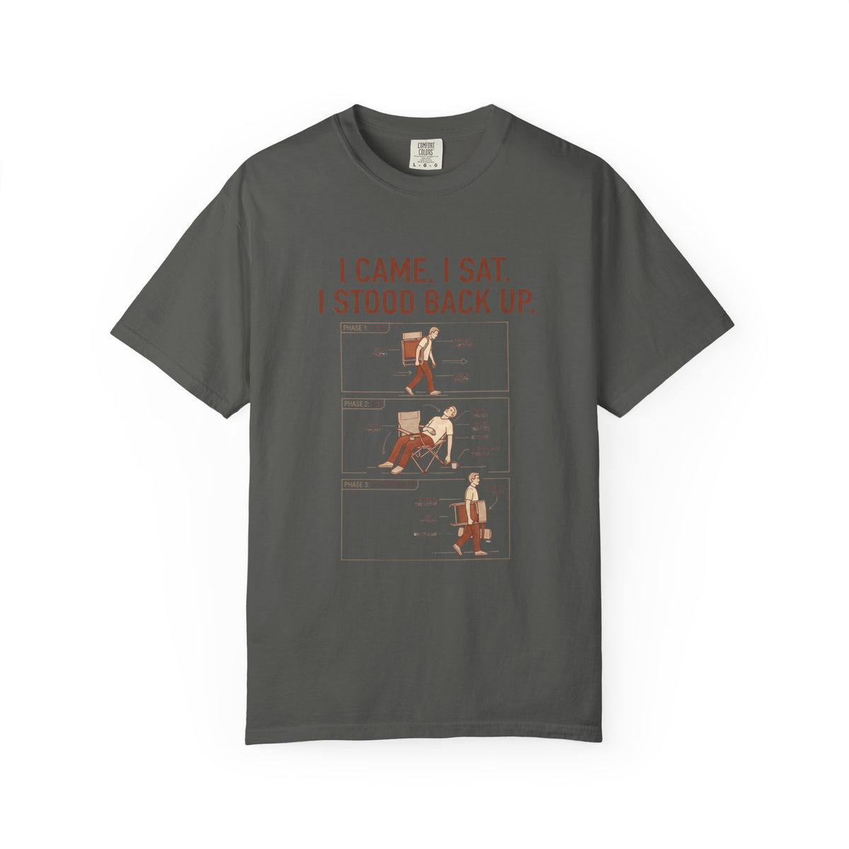 I Came. I Sat. I Stood Back Up. Illustrated T-shirt