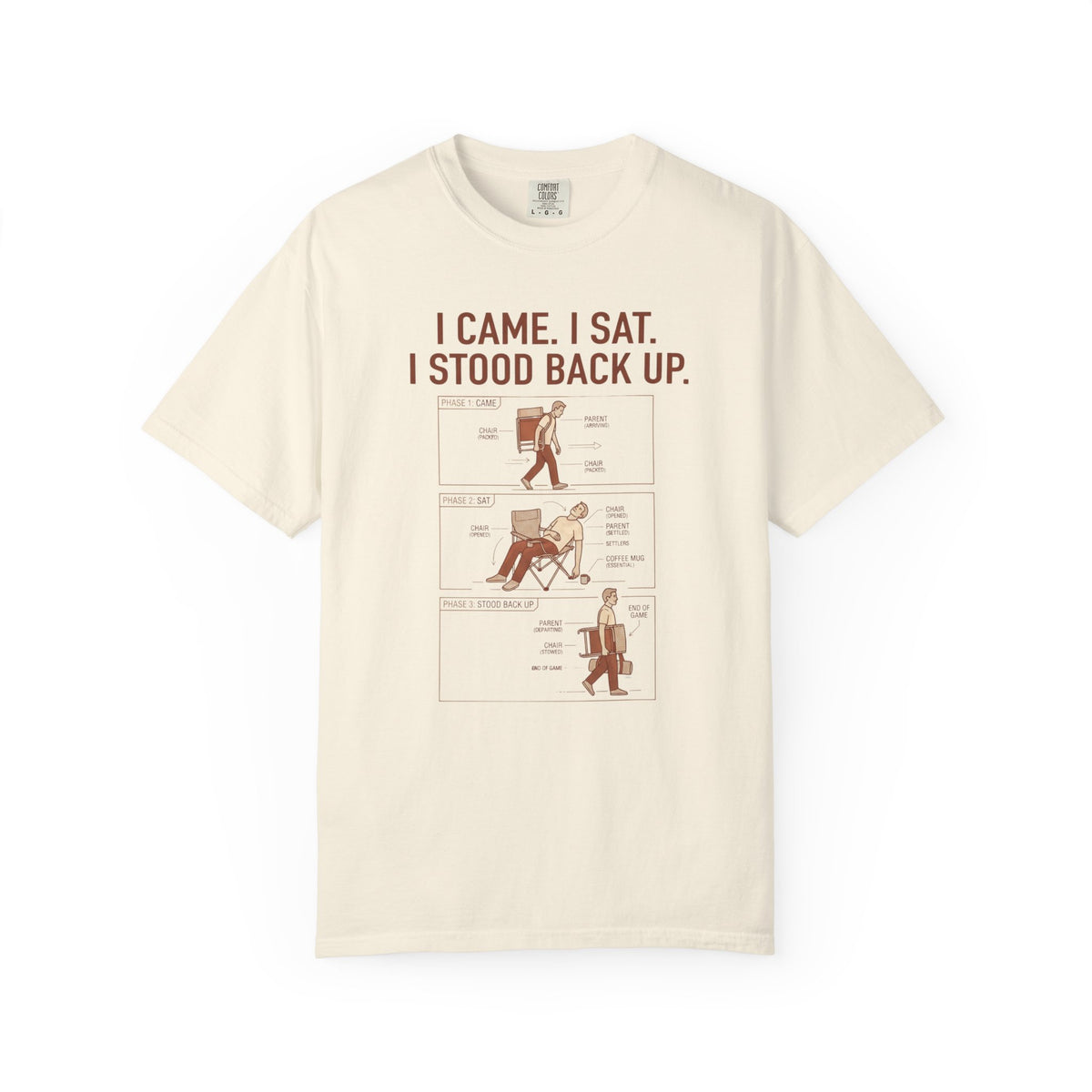 I Came. I Sat. I Stood Back Up. Illustrated T-shirt