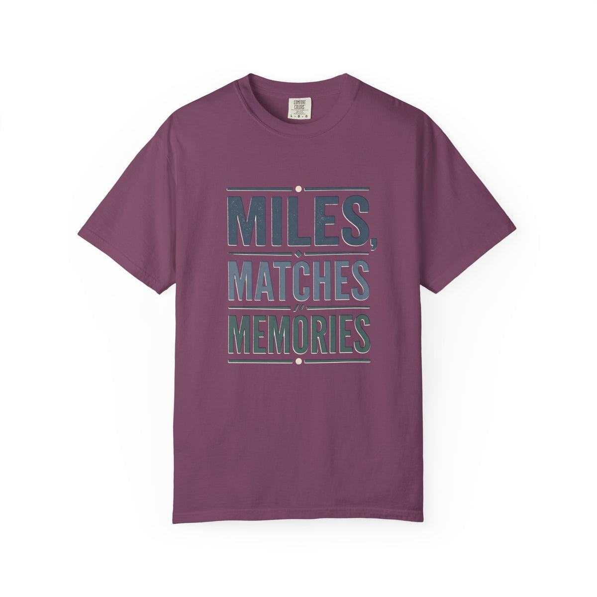 Miles, Matches, Memories Typography T-shirt