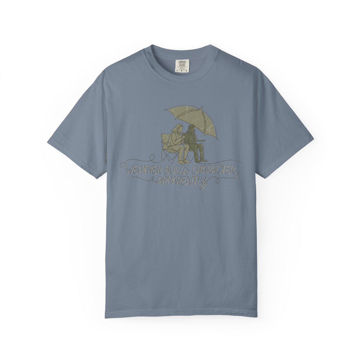 Weather Builds Character. Apparently. Illustrated T-shirt
