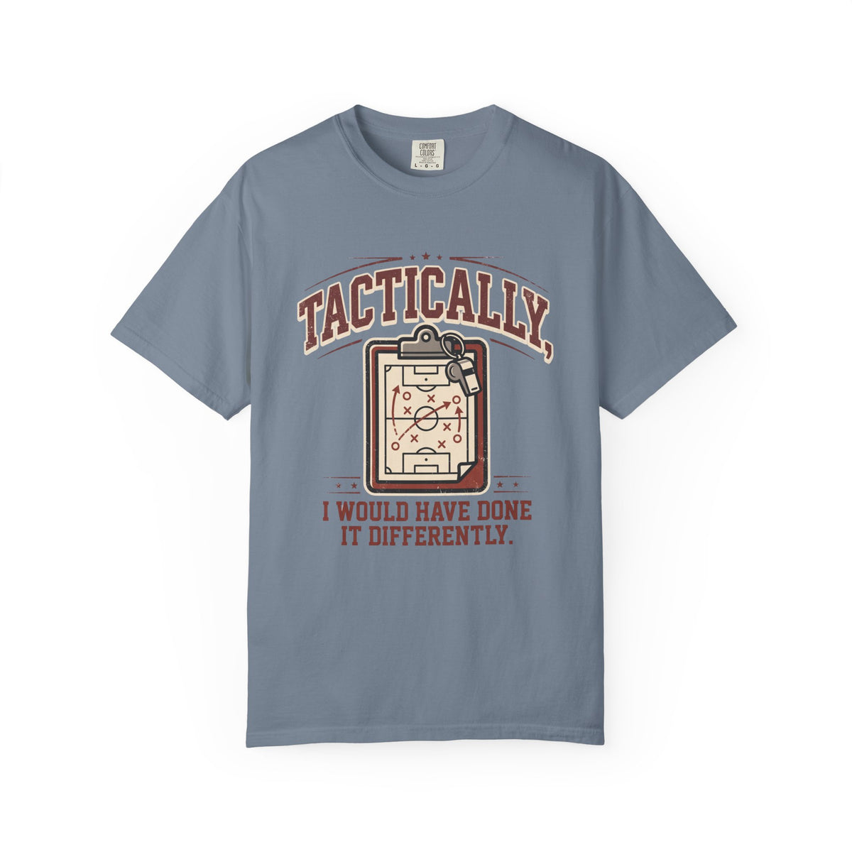 Tactically, I Would Have Done It Differently. Illustrated T-shirt