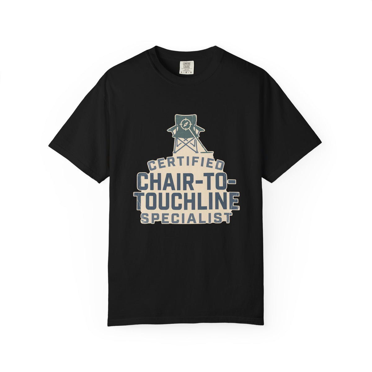 Certified Chair-To-Touchline Specialist Statement T-shirt