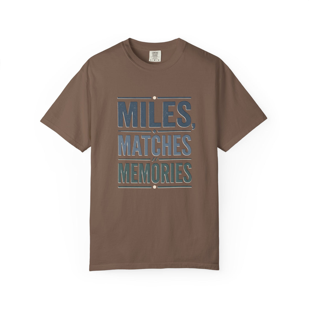 Miles, Matches, Memories Typography T-shirt