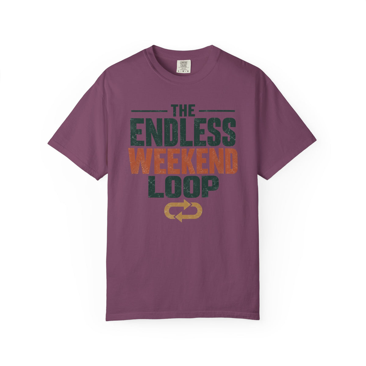 The Endless Weekend Loop Statement T-shirt